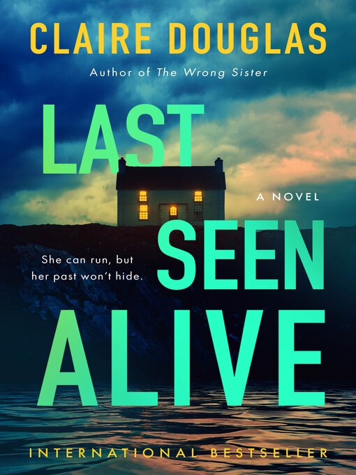 Title details for Last Seen Alive by Claire Douglas - Wait list